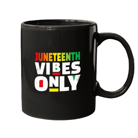 Freedom Proud Black Pride Black History Juneteenth Vibes Mugs