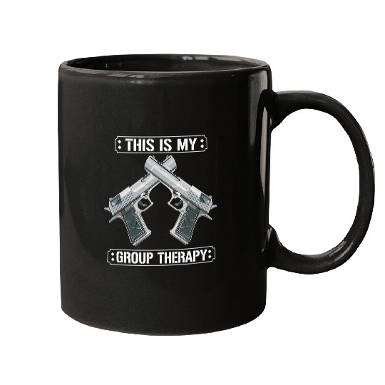 This Is My Group Therapy Funny guns Range Mugs