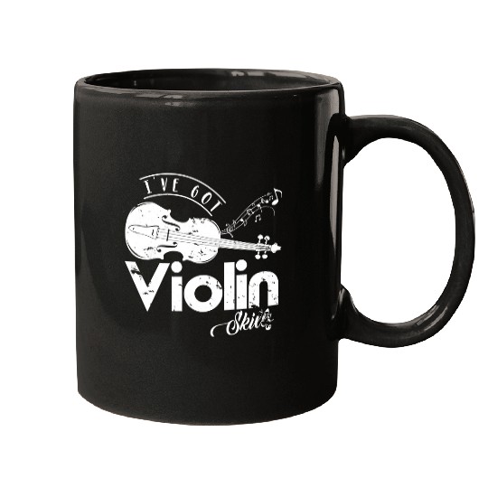 Violin Lover Music I have Violins Skills birthday606 musician Mugs