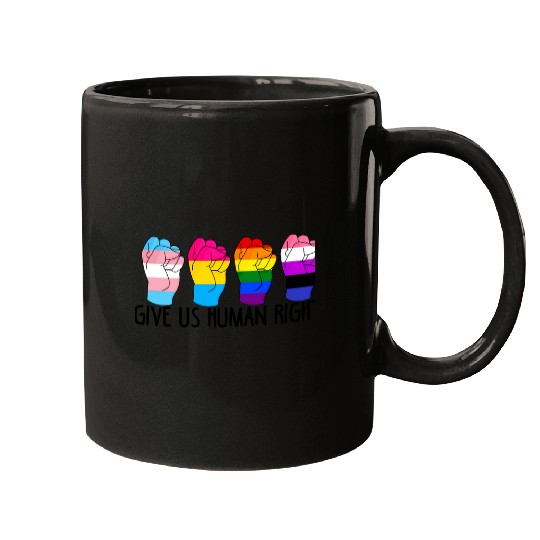 LGBT Pride Rainbow GIVE US HUMAN RIGHTS 112 Gay LGBTQ Mugs