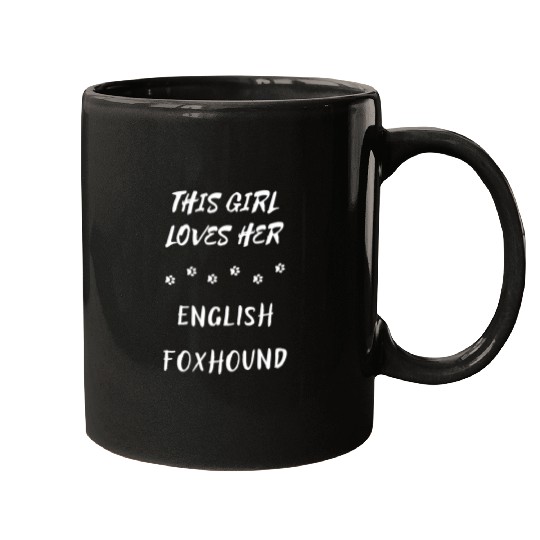 This Girl Loves Her English Foxhound Dog Lover Mugs