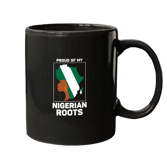 Proud Of My Nigerian Roots Nigeria BHM BLM Pride Afro Women 69 Mugs