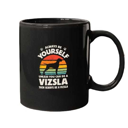 Dog Vizsla Always Be Yourself Retro vintages 60s 70s Dog Lovers Mugs