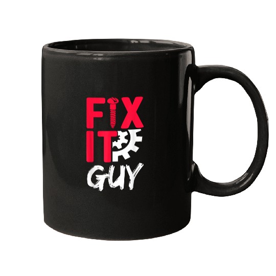 Fix It Guy Repair Craftsmen Repairman Fixing Handyman Mugs