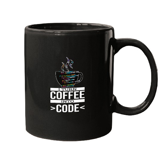 Software Engineer Coder Programmer I Turn Coffee Into Code Mugs