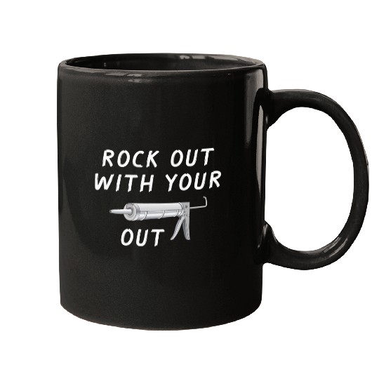Carpenter Rock Out With Your Caulk Out Construction Work Mugs