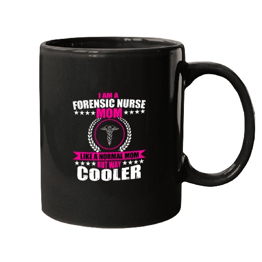 Funny Forensic nurses Mom Saying Outfit Mothers Day Mugs
