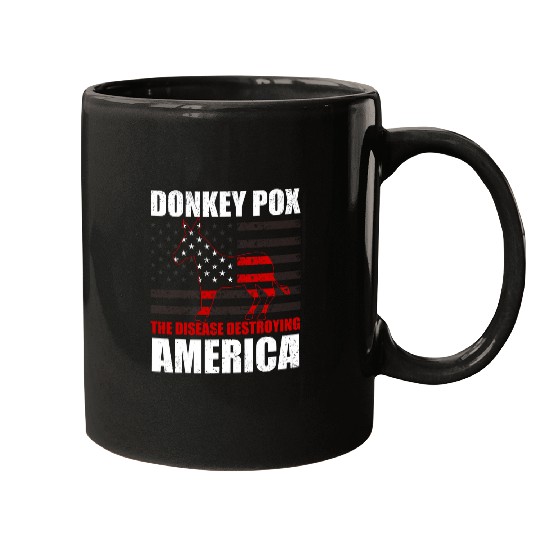 Donkey Pox The Disease Destroying America Funny Mugs