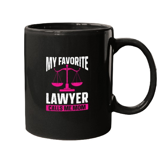 My Favorite Lawyer Calls Me Mom Law School Student Lawyer Mugs