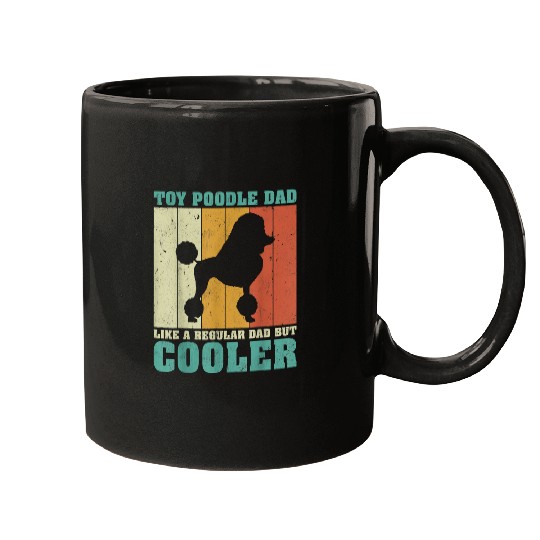 Poodles Mens vintages Retro Toy Poodle Dad Like A Regular Dad Fathers Day Poodle dog Mugs