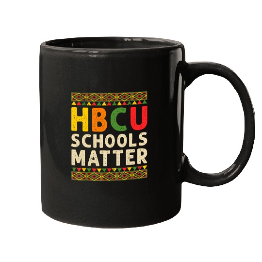 HBCU Schools Matter Historical Black College Student Alumni Mugs