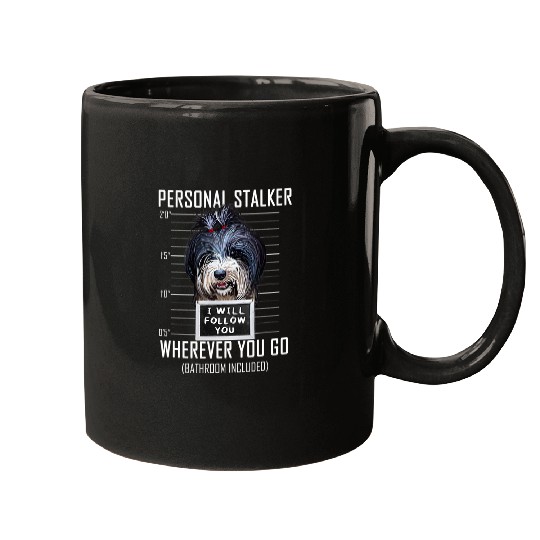 Personal Stalker Dog Tibetan Terrier I Will Follow You 96 Mugs