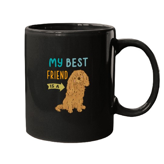 My bests Friend is a Ruby Cavalier King Charles Spaniel 259 Mugs