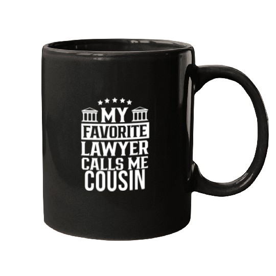 My Favorite Lawyer Calls Me Cousin Firm Student Law School Mugs