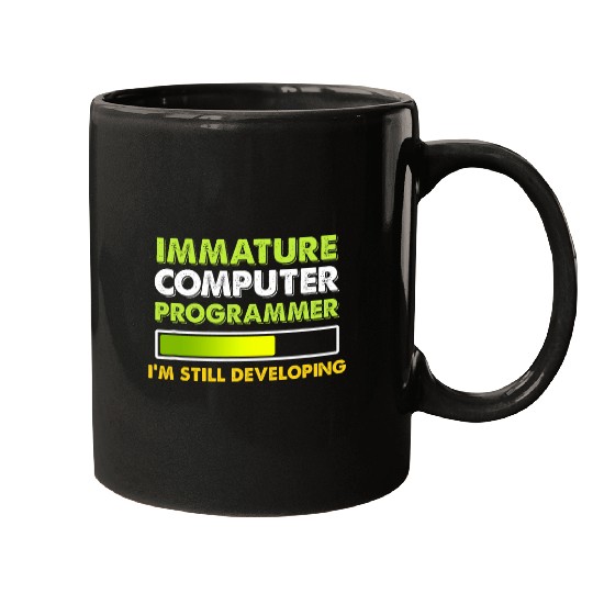 Immature Computer Programmer Programming Expert Graphic Mugs