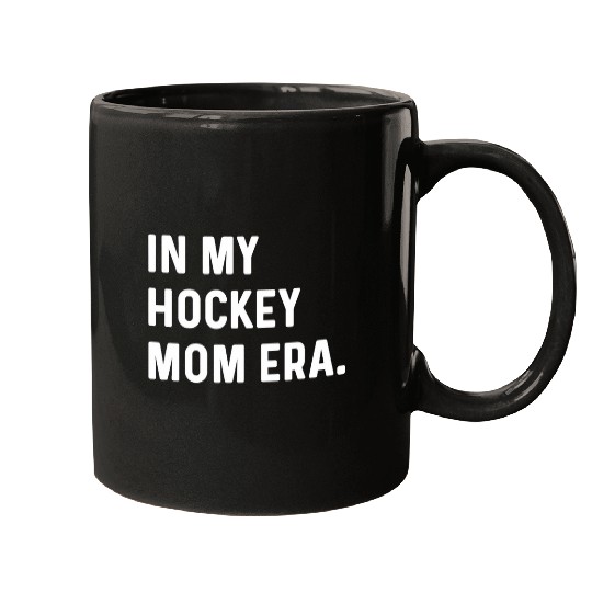 Sport Hockey In My Hockey Mom Era Goalie Forward Hockey Mom Dad Sports Mugs