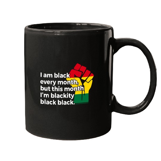 Black History Month Fist Blackity Black Black Gift Women Men Mugs