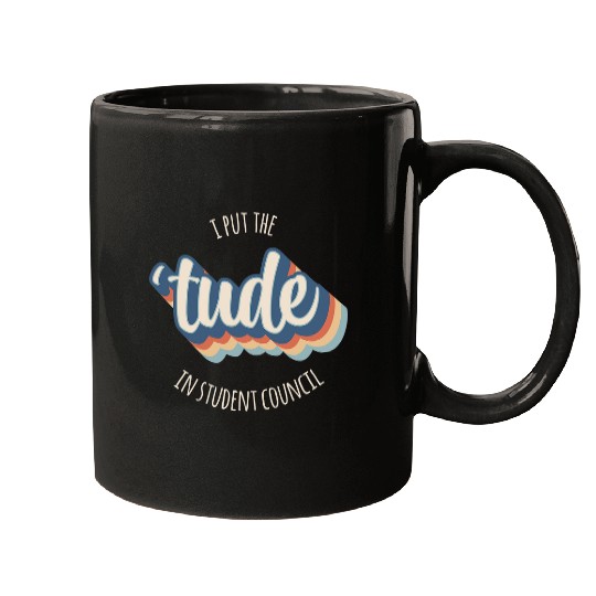 I Put the Tude in Student Council Funny Retro Rainbow Mugs