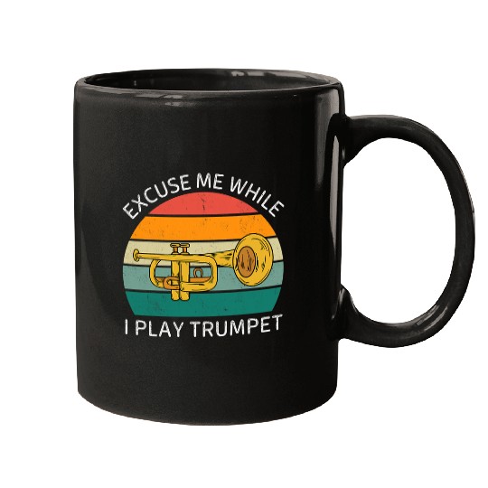 Funny Trumpet vintages Excuse Me While I Play Trumpet Retro Trumpet Lover Mugs