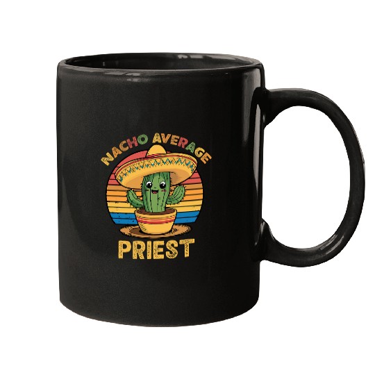 Nacho Average Priest Mexican Cinco De Mayo Funny Mugs