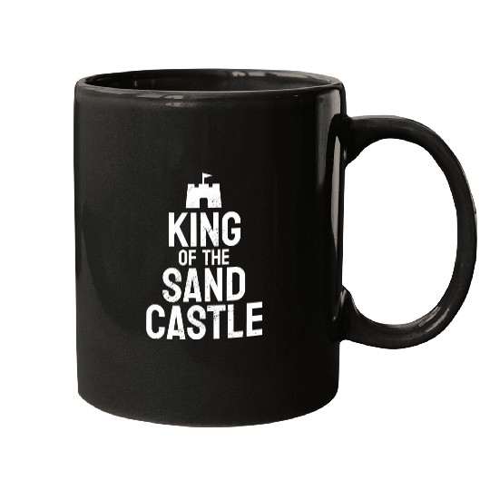 King Of The Sand Castle Sand Castle Vacation Beach Mugs