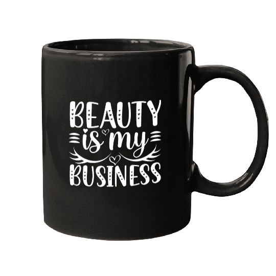 Beauty Is My Business Mugs