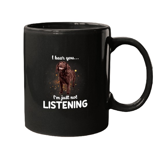 Boykin Spaniel Dog I Hear You Not Listening Mugs