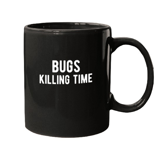 Bug Killing Time Exterminator Mugs