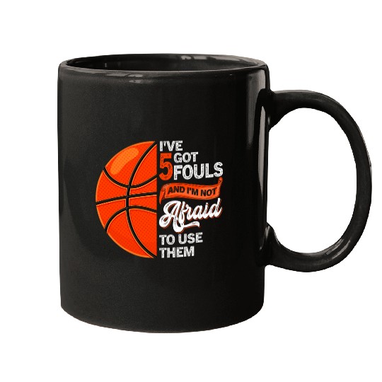 Sport Basketball Ive Got 5 Fouls Funny Basketball Game Day Vintage Mugs