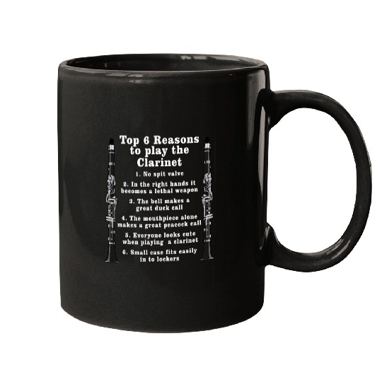 Funny Clarinet Top 6 reasons to play the clarinet player orchestra music Mugs