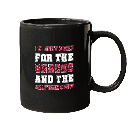 Sport American Football Funny Im Just Here For The The Halftime Show Football Mugs