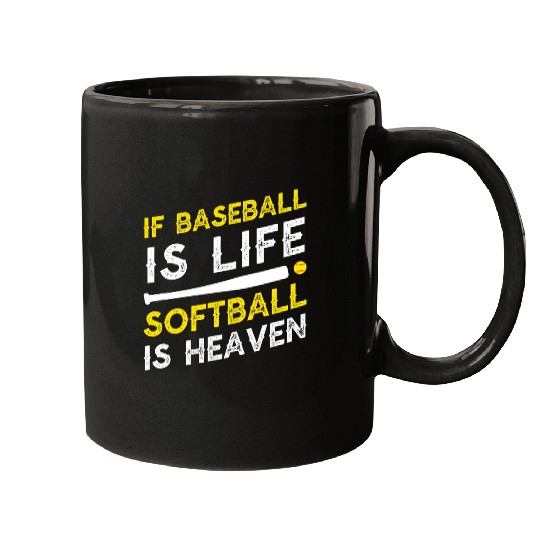 Sport Baseball If Baseball Is Life Softball Is Heaven 1 Mugs
