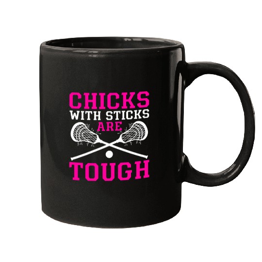 Sport Lacrosse Girl Chicks with Sticks Are Tough Lax Girl Mugs