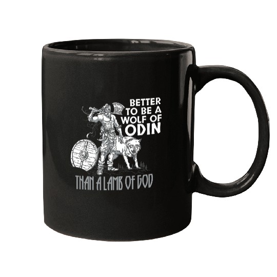 Coyote Mammal Be A wolfs Of Odin Than A Lamb Of God Viking Norse For Men 1 Mugs