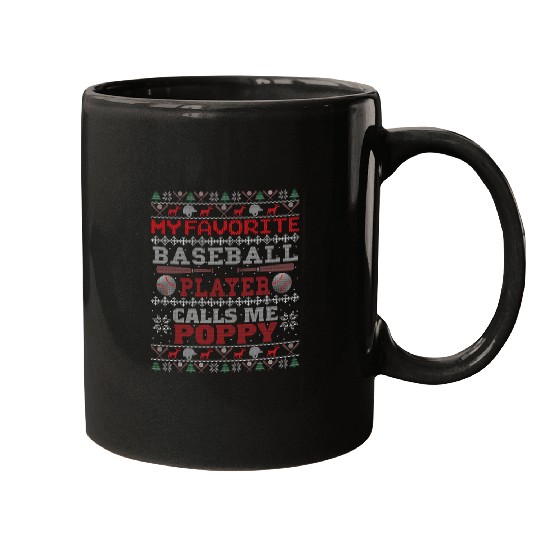 Sport Baseball my Favorite baseball player calls me Poppy Ugly Sweater Mugs