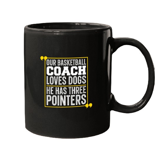 Sport Basketball Our Basketball Coachs Loves Dogs Hoops Basketball Coach Mugs
