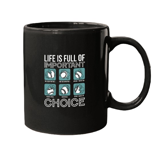 Sport Baseball Life is Full of Important Choices Baseball Pitcher grips Mugs