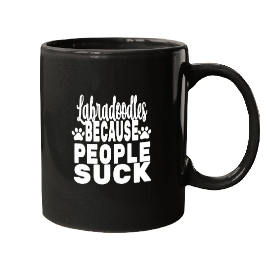 Labradoodle Pet Labradoodles Because People Suck Dog Mom Dad Mugs