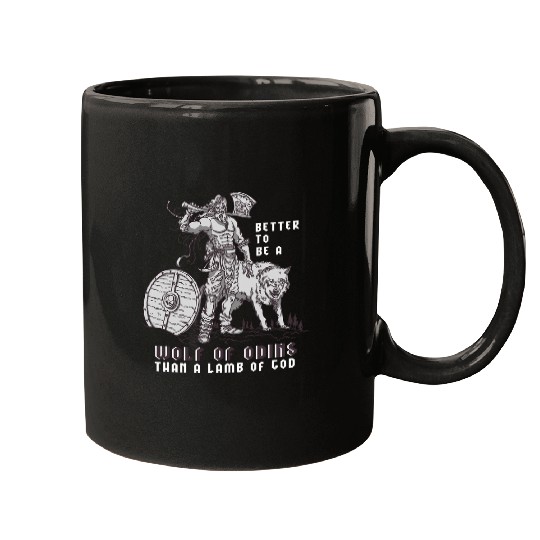 Coyote Mammal Better to be a wolfs of Odin than a Lamb of God 1 Mugs
