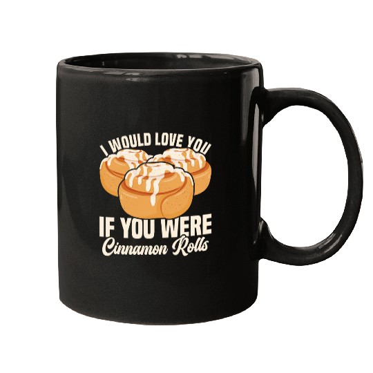 Cinnamon Roll Backing Stuff Baker Gear Cinnamon Rolls Mugs