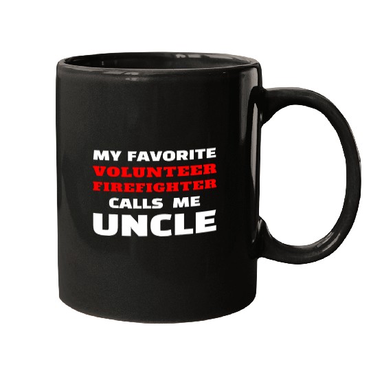 My Favorite Volunteer Firefighter Calls Me Uncle Nephew Mugs