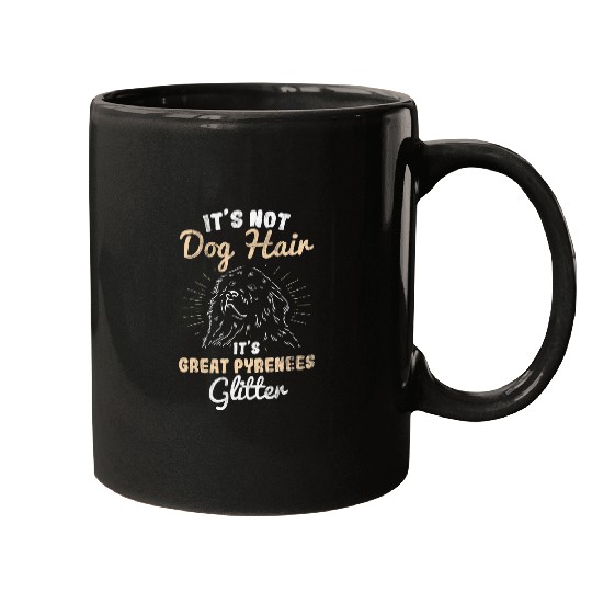 Pyrenees Pet Its Not Dog Hair Its Great Pyrenees 1 Mugs