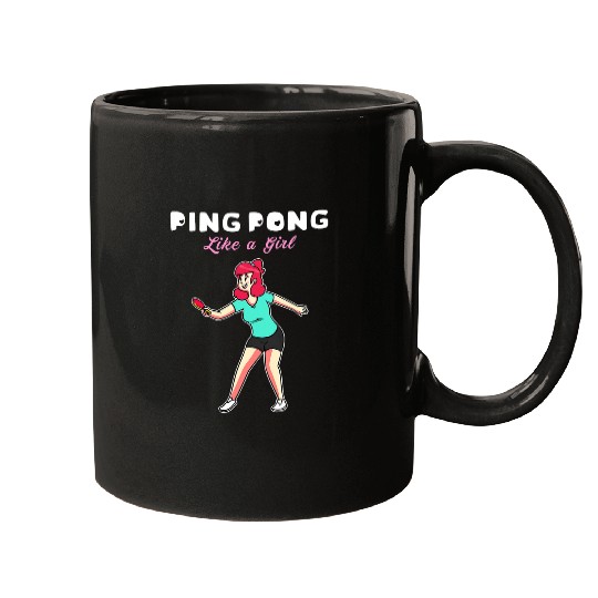 Sport Ping Pong Like A Girl Mugs