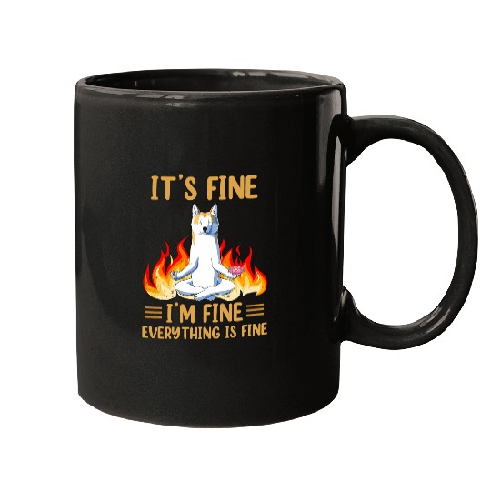 Akita Pet Its Fine Im Fine Everything is Fine Akita namaste Funny Dog Mugs