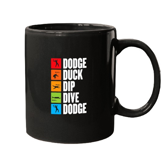 Sport Dodgeball duck dip dive for a dodgeball player dodgeball 1 Mugs
