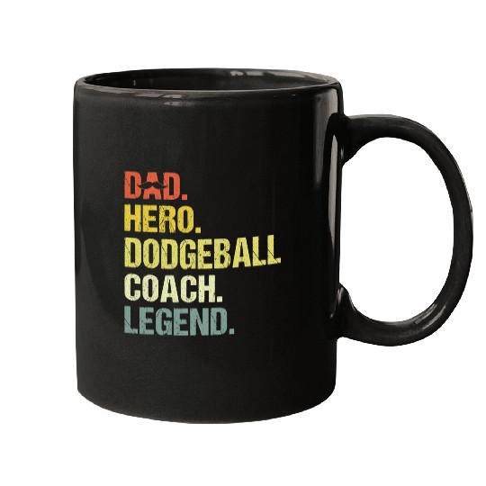 Sport Dodgeball Dad Hero Dodgeball Coachs Funny Dodgeball Coachs Humor Mugs