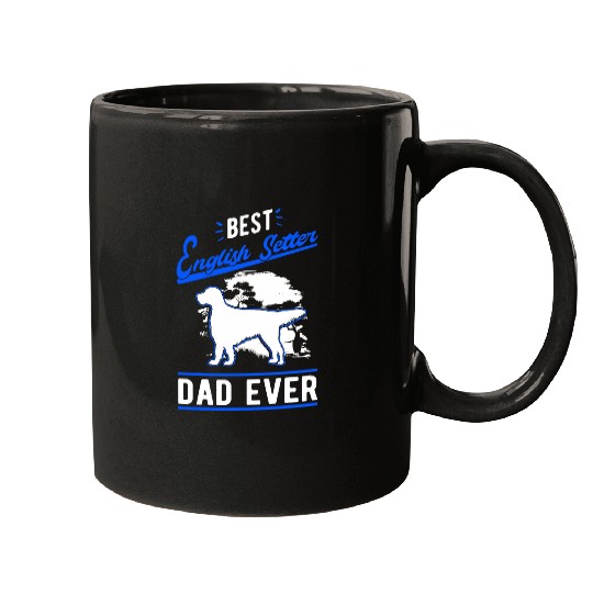 English Setter Pet Mens bests English Setter Dad Ever English Setter Dad Mugs