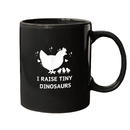 I Raise Tiny Dinosaurs Design Funny Chicken Lover Mugs
