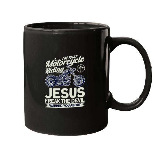 Christian Motorcycle Biker Motorcycle Riding Jesus Freak Mugs