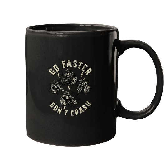 Go Faster Dont Crash 2Motorcycles Mugs